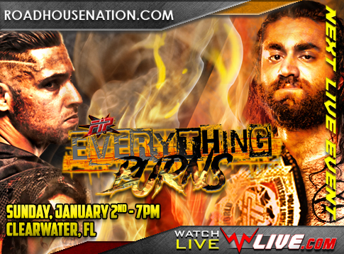 WWN & Full Impact Pro Wrestling present Everything Burns 2022 Sunday Night, January 2nd at 7 PM EST!